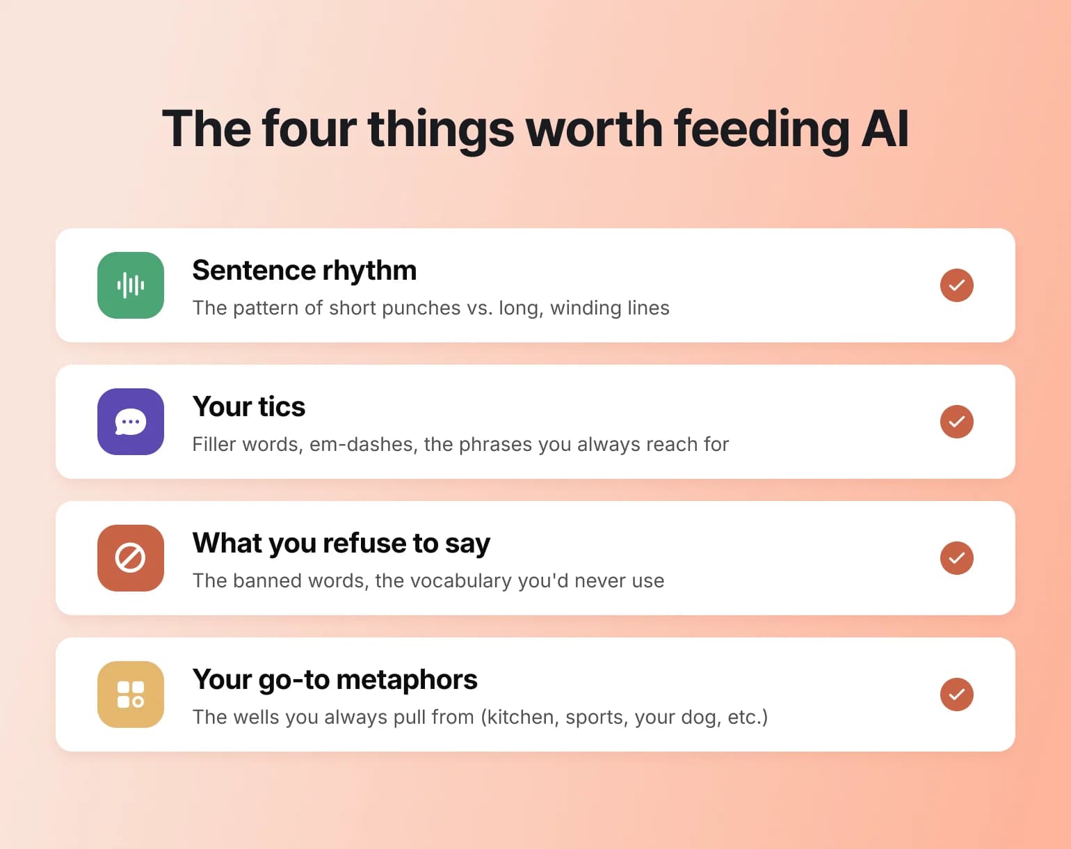 Checklist of four traits worth feeding AI: sentence rhythm, tics, refused words, and go-to metaphors